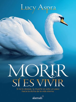 cover image of Morir sí es vivir